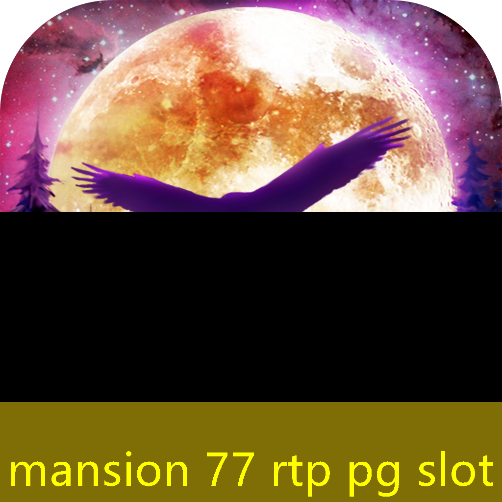 mansion 77 rtp pg slot mansion 77 rtp pg slot